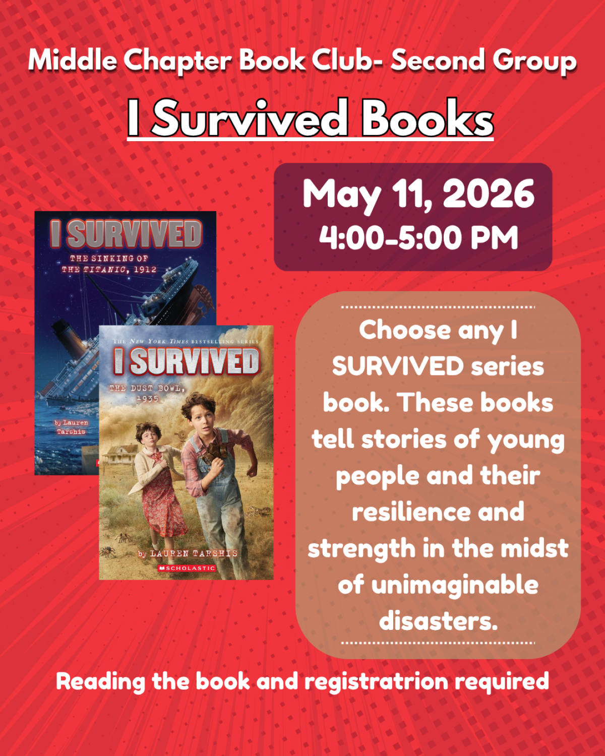 Red graphic for ‘I Survived’ book club (second group). May 11, 4–5 PM. Choose any ‘I Survived’ book. Covers shown. 